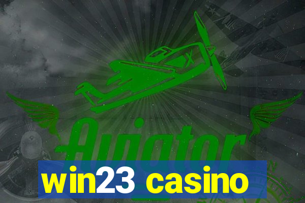 win23 casino